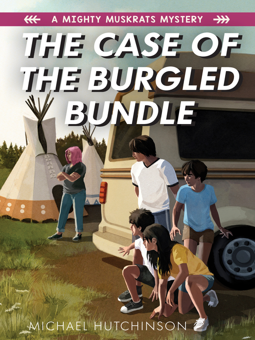 Title details for The Case of the Burgled Bundle by Michael Hutchinson - Available